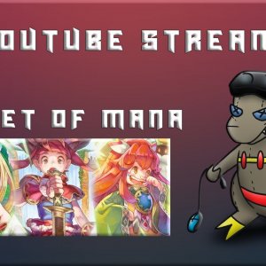 Secret Of Mana Stream Part 4