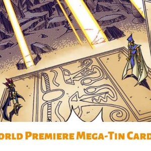 Yu-Gi-Oh! World Premiere Mega Tin Cards Revealed!!