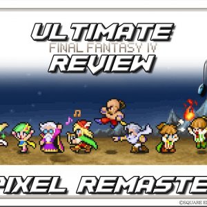 Final Fantasy IV Pixel Remaster Review