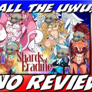 Shards of Eradine: All The UWU!!