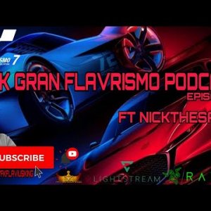 Gran Turismo 7 FK Gran Flavrismo Podcast Episode 2